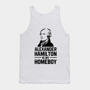 hamilton is my homeboy Tank Top